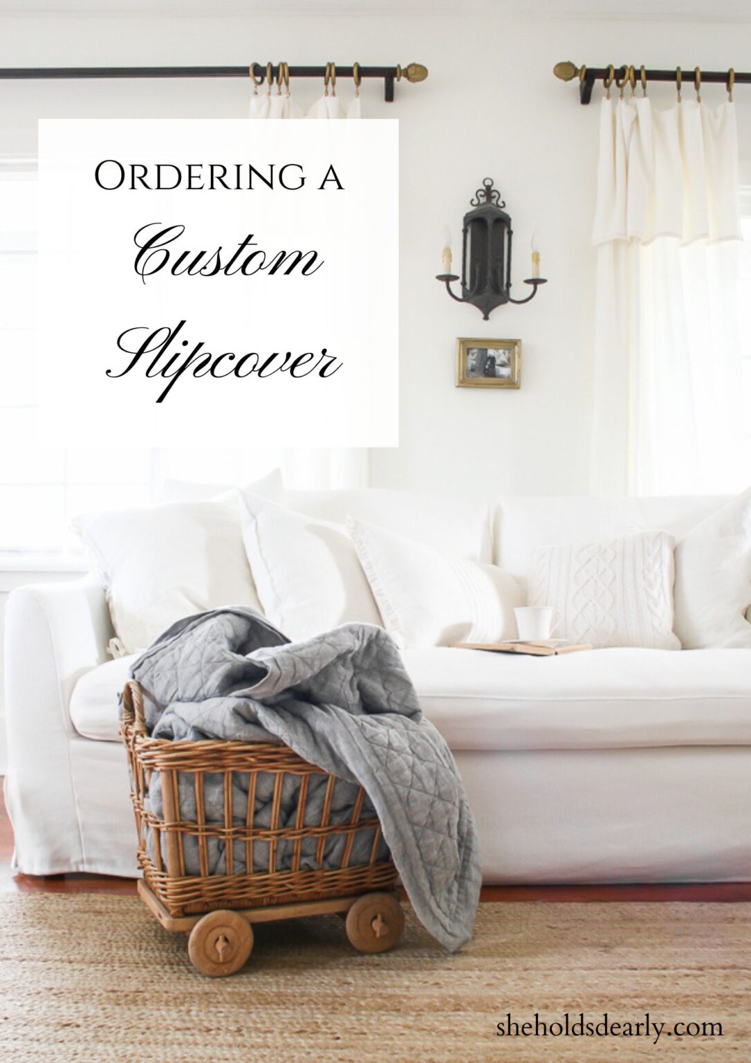 Ordering A Custom Slipcover She Holds Dearly