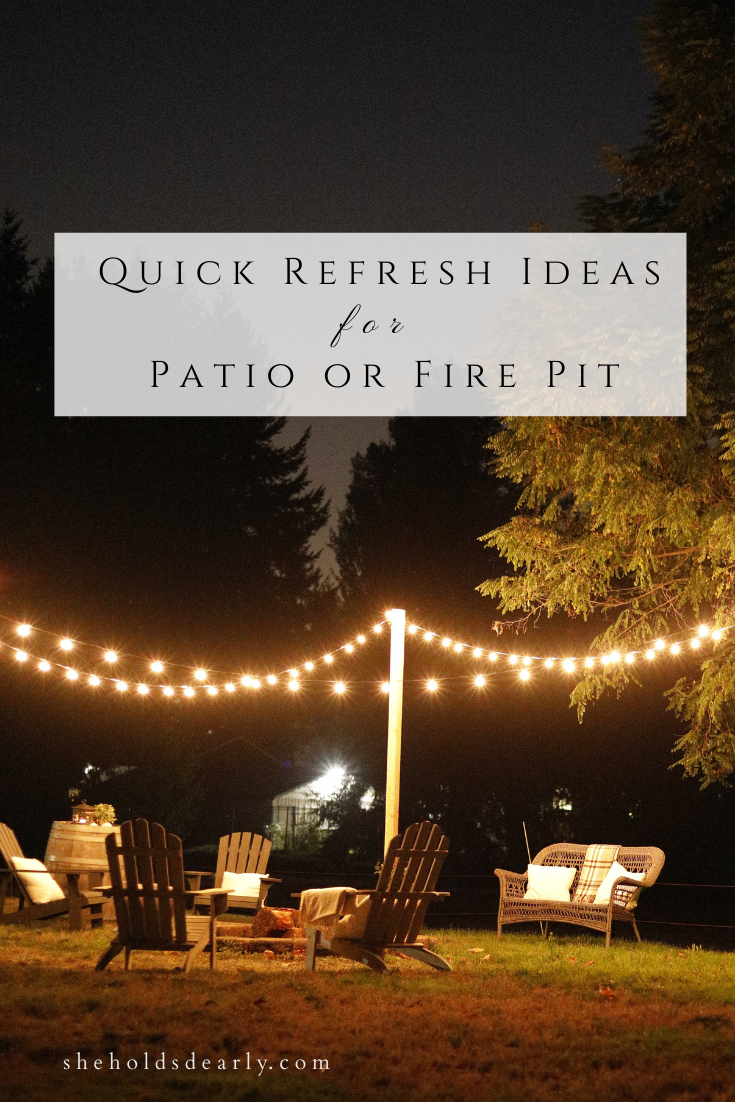 Quick Refresh Ideas for a Patio Fire Pit by sheholdsdearly.com